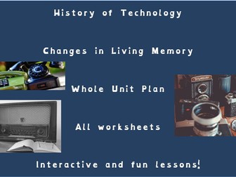 Changes in living memory unit plan history of technology