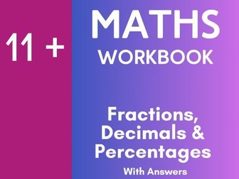 Fractions, Decimals & Percentages Workbook w. Ans