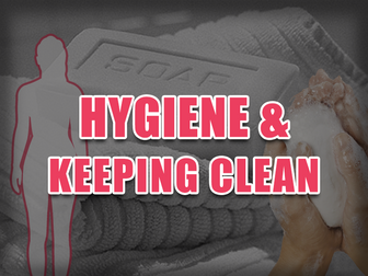 Hygiene and Keeping Clean - KS3 (Key Stage 3)
