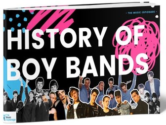 History of Boy Bands - FULL LESSON-with Distance Learning