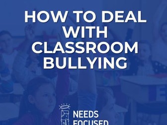 Classroom Management Strategies for Classroom Bullying