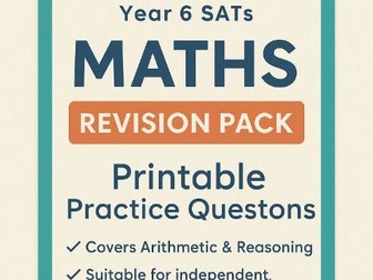 Year 6 SATs Maths Revision Pack - Printable Practice questions