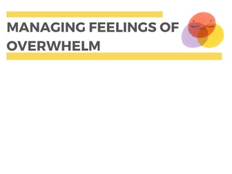 Managing Feelings Of Overwhelm