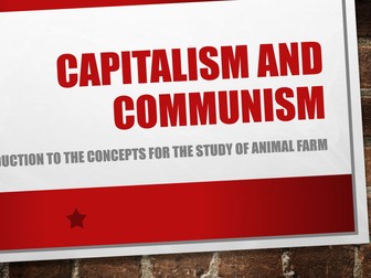 Capitalism & Communism - Animal Farm Context - KS3 English