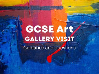 GCSE Art Gallery Visit