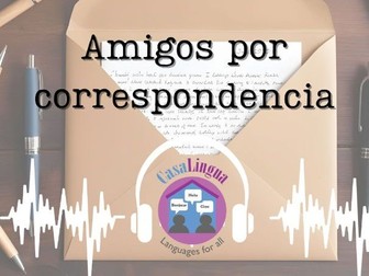 "Amigos por correspondencia": Spanish listening/comprehension and grammar (KS5; post beginners))
