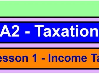 AQA Level 3 Mathematical Studies - Taxation