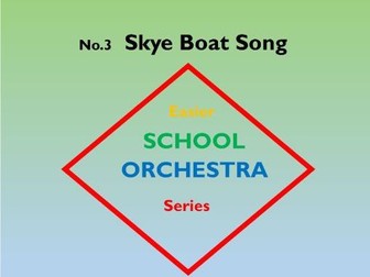 EASIER SCHOOL ORCHESTRA SERIES 3  Skye Boat Song