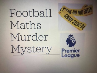 Premier League Maths Murder Mystery Puzzle 2022-23 (with solutions)
