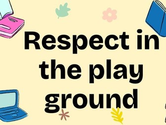 Respect in the playground