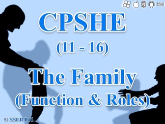 CPSHE_8.3 The Family - Functions & Roles