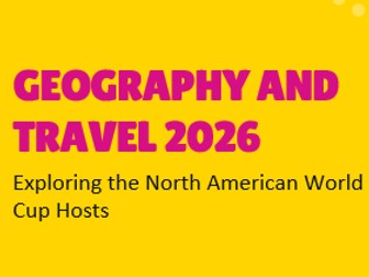 Geography and Travel 2026
