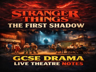 GCSE DRAMA live theatre notes Stranger things
