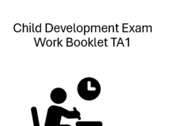 Child Development Exam Work Book TA1.