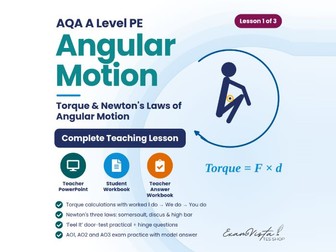 AQA A Level PE Biomechanics – Angular Motion Lesson 1: Torque & Newton's Laws of Angular Motion