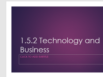 GCSE Edexcel 9-1 Topic 1.5.2 Intro to technology in business - full lesson new spec