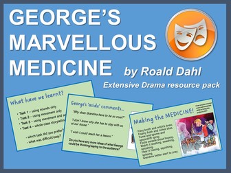 George's Marvellous Medicine by Roald Dahl: Extensive Drama resource pack
