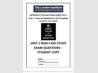CeFS - Unit 1 - ALL NON CASE STUDY EXAM PRACTICE BOOKLET- STUDENT COPY