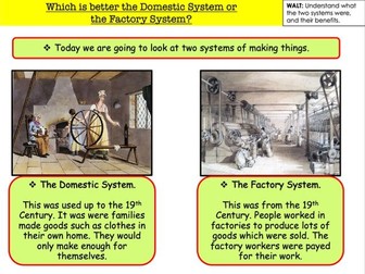 Which is better the Domestic System or the Factory System?