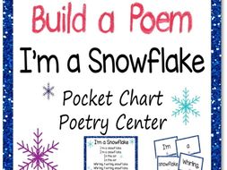 Build a Poem - I'm a Snowflake - Winter poem for a pocket chart center