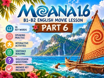 MOANA 1.6 | B1–B2 English Movie Lesson