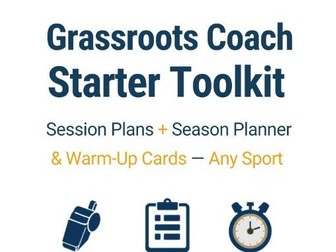 Grassroots Coach Starter Toolkit (Any Sport)