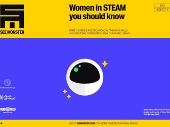 UNBOXED Learning - SEE MONSTER: Women in STEAM you should know Ages 7-11