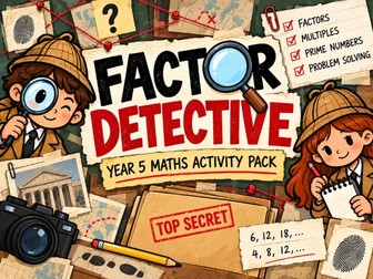 Year 5 Factors & Multiples Detective Pack