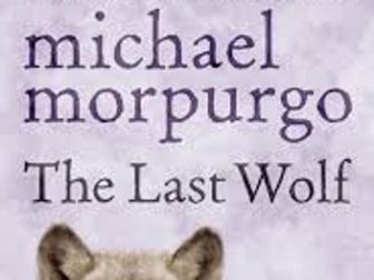 The Last Wolf by Michael Morpurgo - Novel Notes