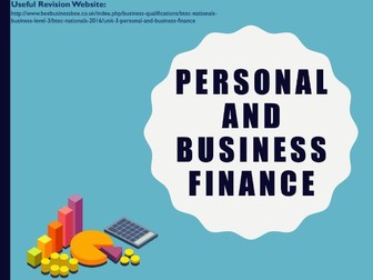 BTEC Business Unit 3 - Personal and Business Finance (full unit)