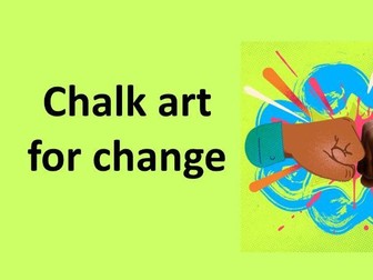 Chalk art for change