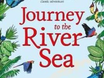Journey to the River Sea- Eva Ibbotson (Chapters 3 - 5) Y6 Whole Class Comprehension