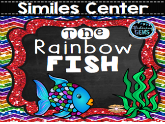 The Rainbow Fish Similes Literacy Center