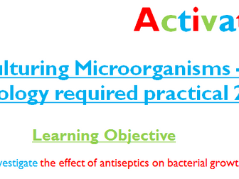 AQA GCSE Biology - Culturing Microorganisms - Requried Practical lesson