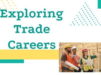 Exploring Careers in the Trades POWERPOINT (Vocational Careers)