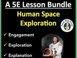 Human Space Exploration - Complete 5E Lesson Bundle