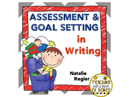 Assessment and Goal Setting in Writing