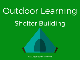 Outdoor Learning - Shelter Building