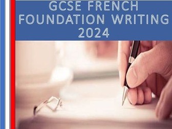 GCSE FRENCH FOUNDATION WRITING