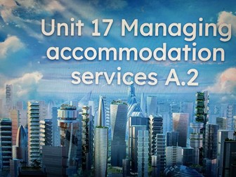 BTEC Travel & Tourism Level 3 Unit 17 Managing Accommodation service