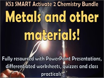 Metals and other materials SMART Activate 2 KS3 Chemistry Bundle