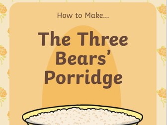Making porridge instructions- Goldilocks theme