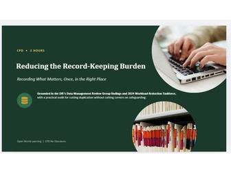 Reducing the Record-Keeping Burden - CPD Course | Recording What Matters, Once, in the Right Place