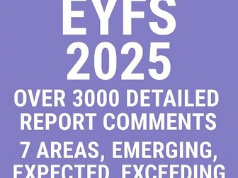 EYFS 2025 Report Writing Pack  3000+ Differentiated Comments  with examples for 7 areas of learning