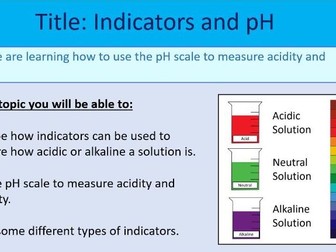 Indicators and pH ~ KS3 ~ Year 7