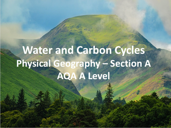 Water and Carbon Cycles - Section A - AQA A Level Geography