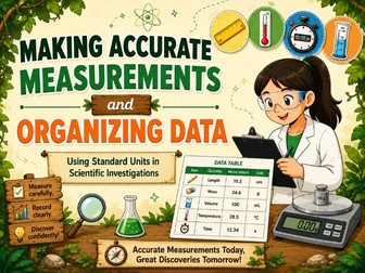 Making Accurate Measurements and Organizing Data Lesson