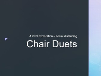 Frantic Assembly Chair Duets lesson social distancing