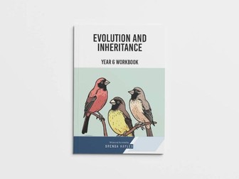 Evolution and Inheritance Y6 Workbook
