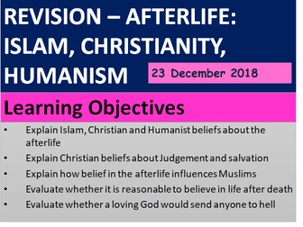 AQA CHRISTIAN, ISLAM & HUMANIST BELIEFS:  AFTERLIFE.  GCSE REVISION LESSON